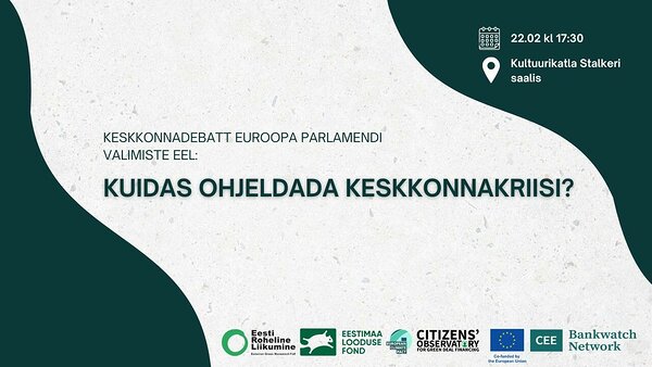 EELKUTSE erakondade keskkonnadebatile Euroopa Parlamendi valimiste eel